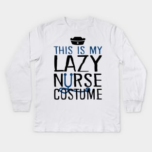 This Is My Lazy Nurse Costume Kids Long Sleeve T-Shirt